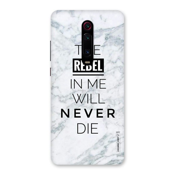 Rebel Will Not Die Back Case for Redmi K20 Pro