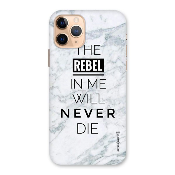 Rebel Will Not Die Back Case for iPhone 11 Pro