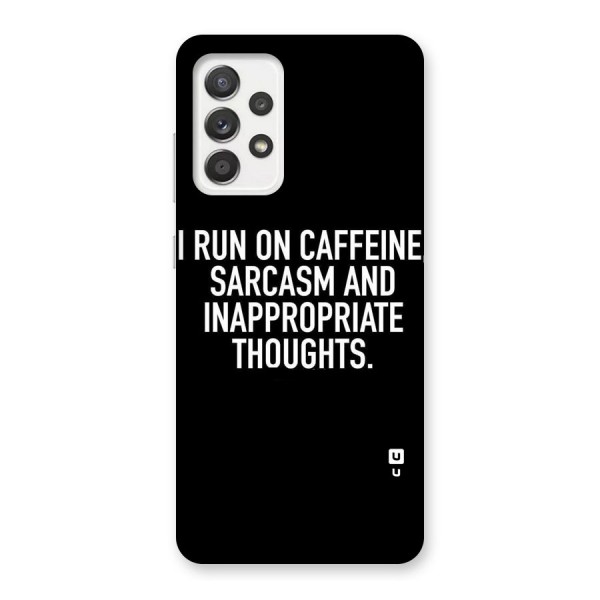 Sarcasm And Caffeine Back Case for Galaxy A52
