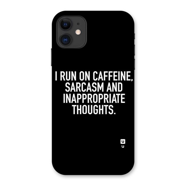 Sarcasm And Caffeine Back Case for iPhone 11