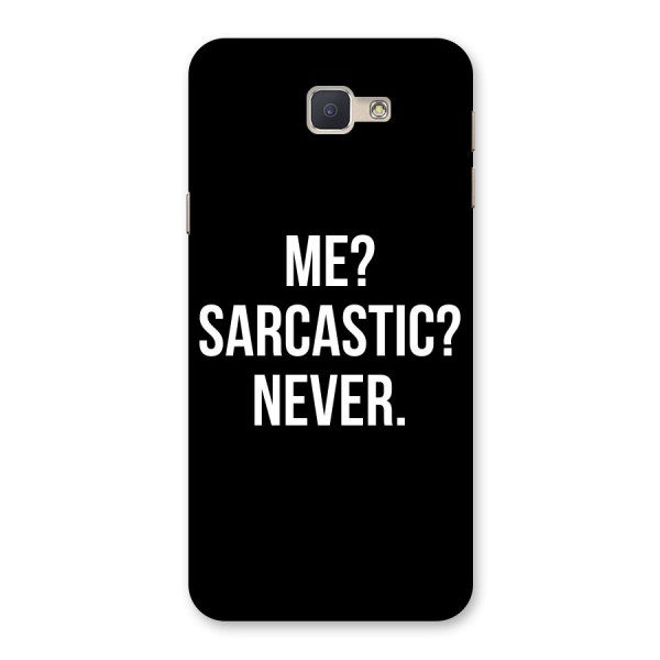 Sarcastic Quote Back Case for Galaxy J5 Prime