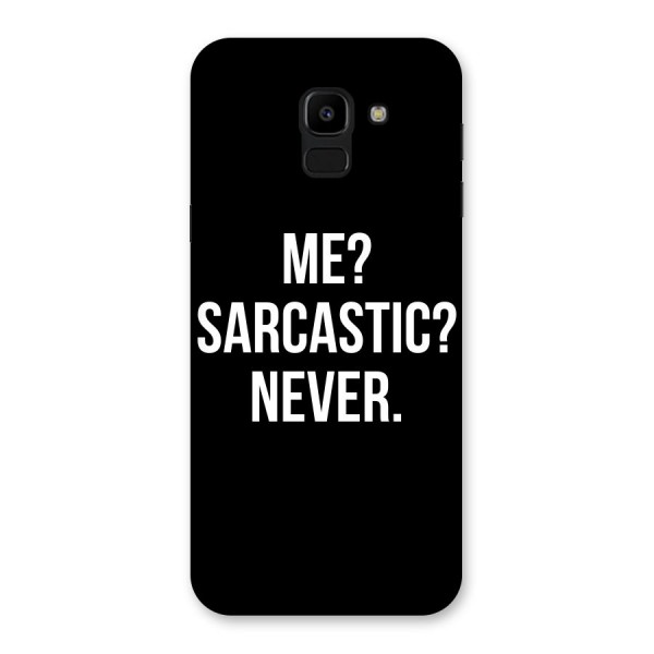 Sarcastic Quote Back Case for Galaxy J6