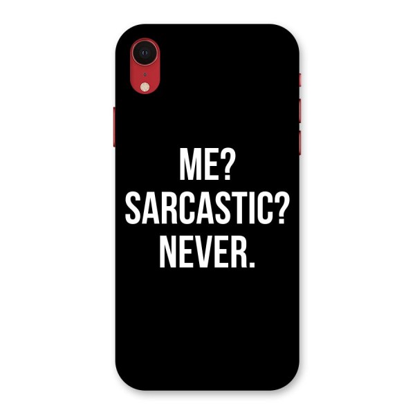 Sarcastic Quote Back Case for iPhone XR