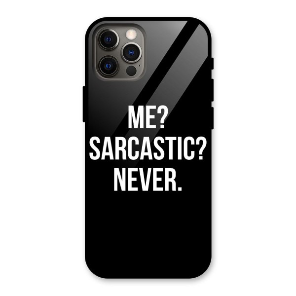Sarcastic Quote Glass Back Case for iPhone 12 Pro