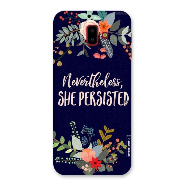 She Persisted Back Case for Galaxy J6 Plus