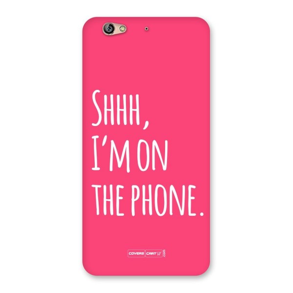 Shhh.. I M on the Phone Back Case for Gionee S6