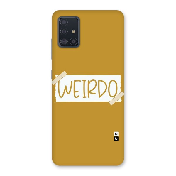 Simple Weirdo Back Case for Galaxy A51