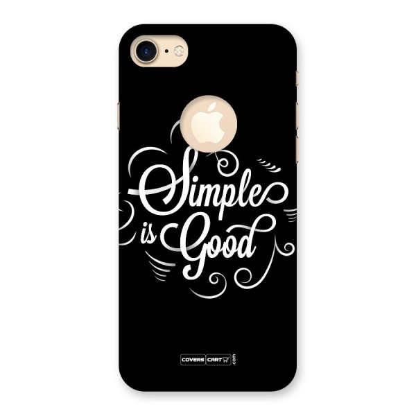 Simple is Good Back Case for iPhone 7 Logo Cut