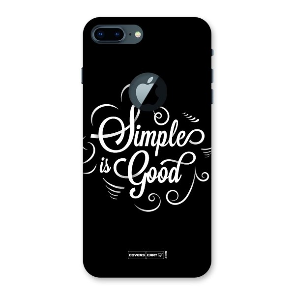 Simple is Good Back Case for iPhone 7 Plus Logo Cut
