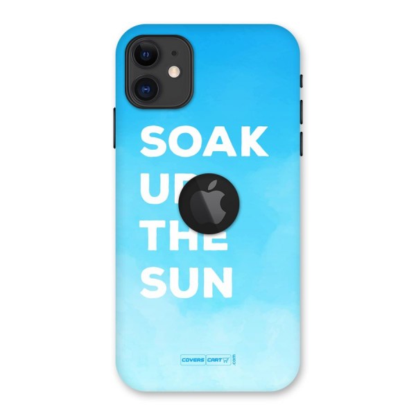 Soak Up The Sun Back Case for iPhone 11 Logo Cut