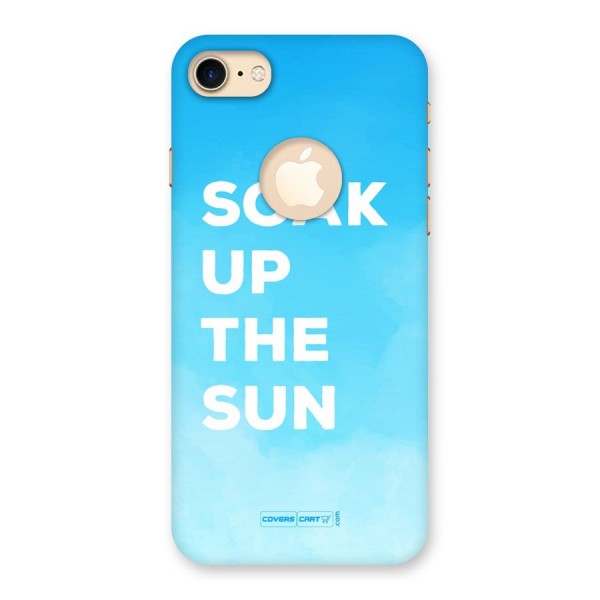 Soak Up The Sun Back Case for iPhone 7 Logo Cut