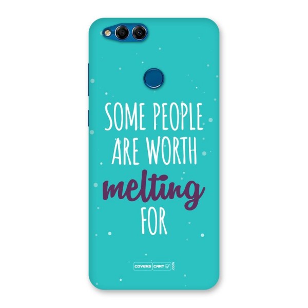 Some People Are Worth Melting For Back Case for Honor 7X