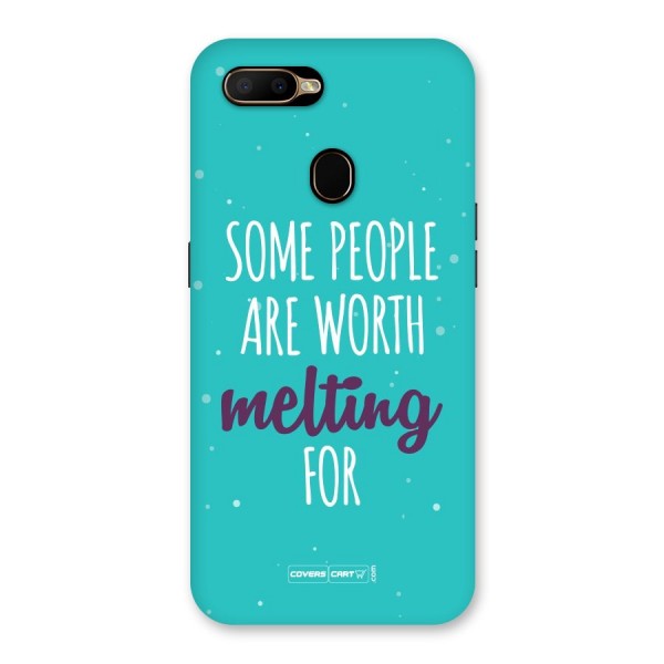 Some People Are Worth Melting For Back Case for Oppo A5s