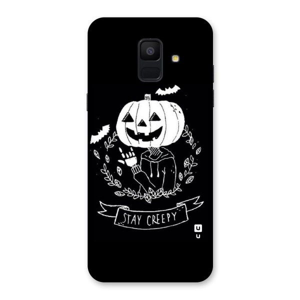 Stay Creepy Back Case for Galaxy A6 (2018)