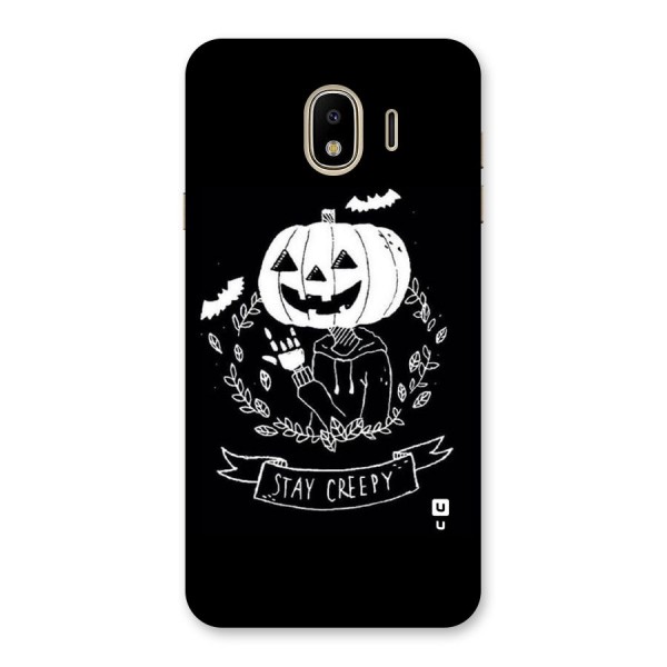 Stay Creepy Back Case for Galaxy J4