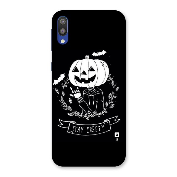 Stay Creepy Back Case for Galaxy M10