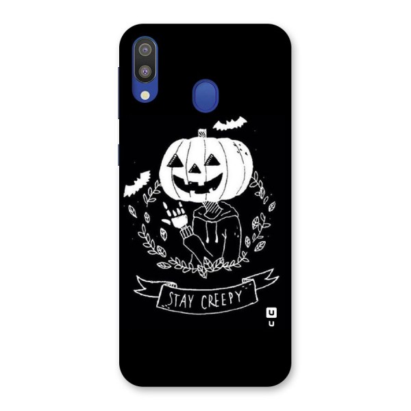 Stay Creepy Back Case for Galaxy M20