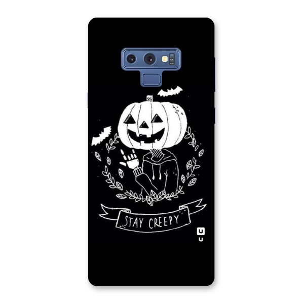 Stay Creepy Back Case for Galaxy Note 9