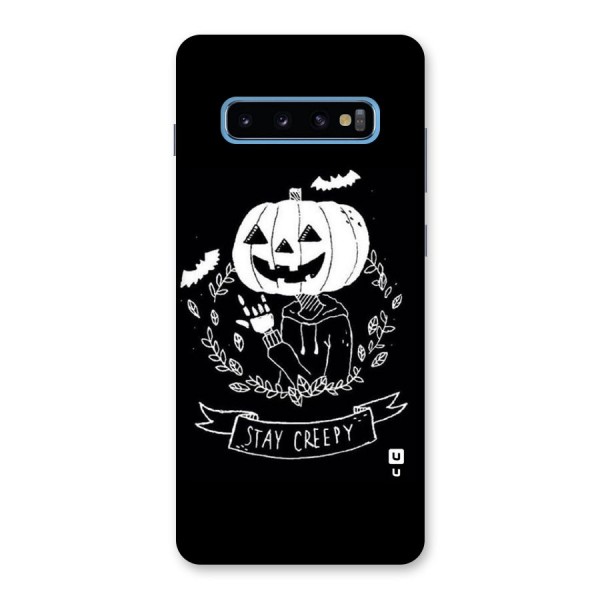 Stay Creepy Back Case for Galaxy S10 Plus