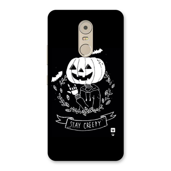 Stay Creepy Back Case for Lenovo K6 Note