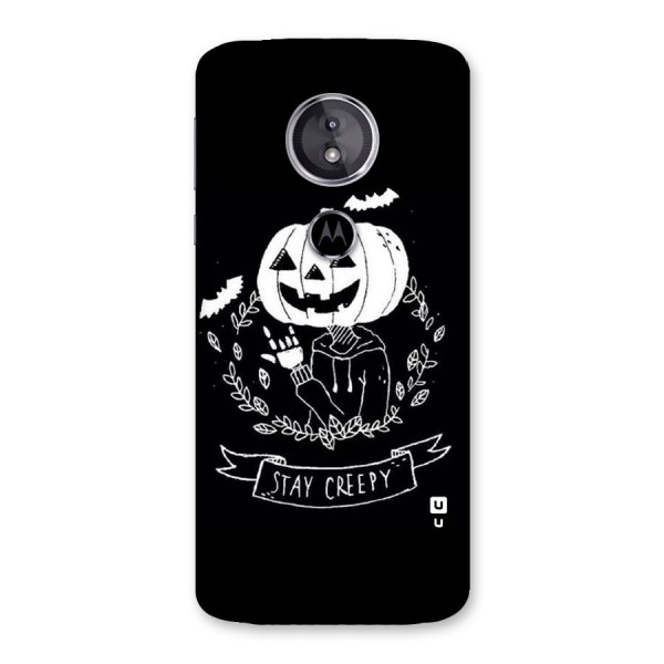 Stay Creepy Back Case for Moto E5