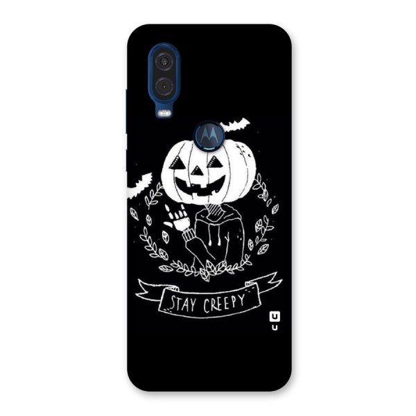 Stay Creepy Back Case for Motorola One Vision