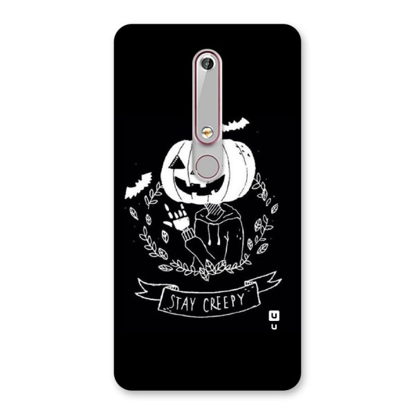 Stay Creepy Back Case for Nokia 6.1