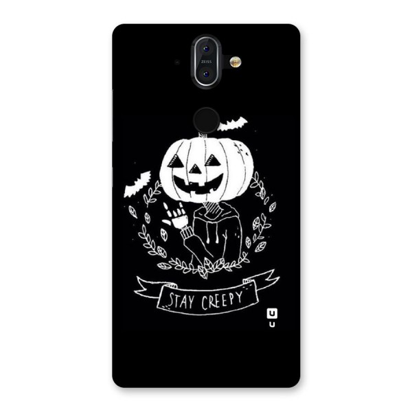 Stay Creepy Back Case for Nokia 8 Sirocco