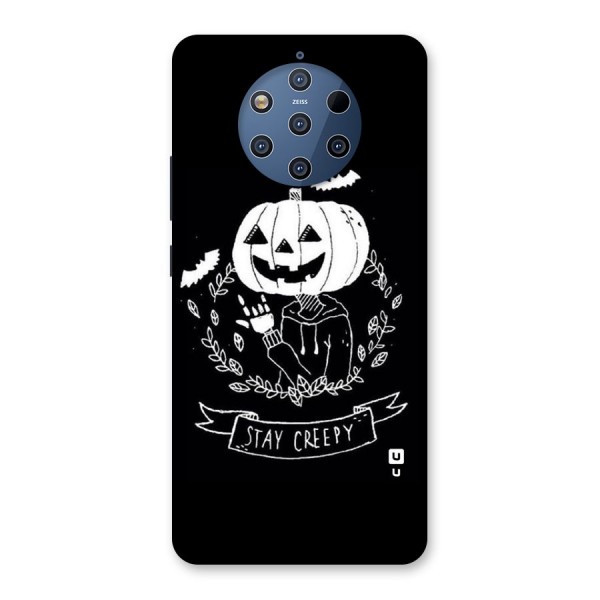 Stay Creepy Back Case for Nokia 9 PureView