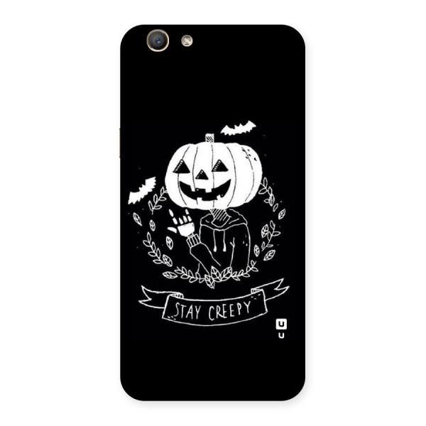 Stay Creepy Back Case for Oppo A59