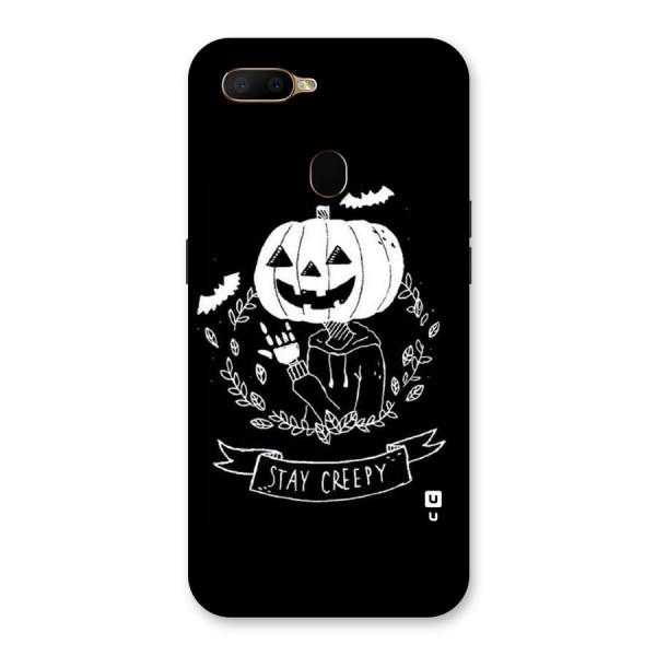 Stay Creepy Back Case for Oppo A5s
