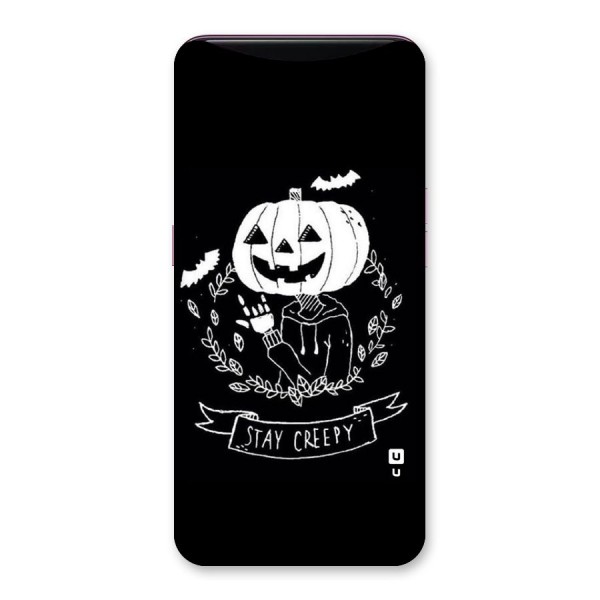 Stay Creepy Back Case for Oppo Find X