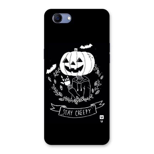 Stay Creepy Back Case for Oppo Realme 1