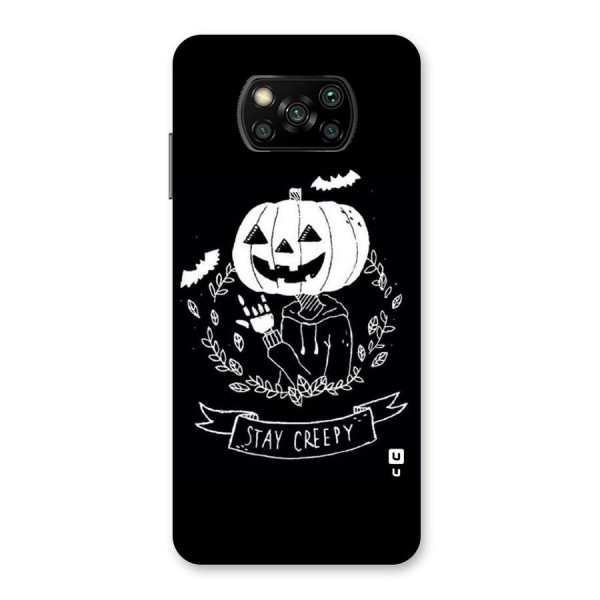 Stay Creepy Back Case for Poco X3