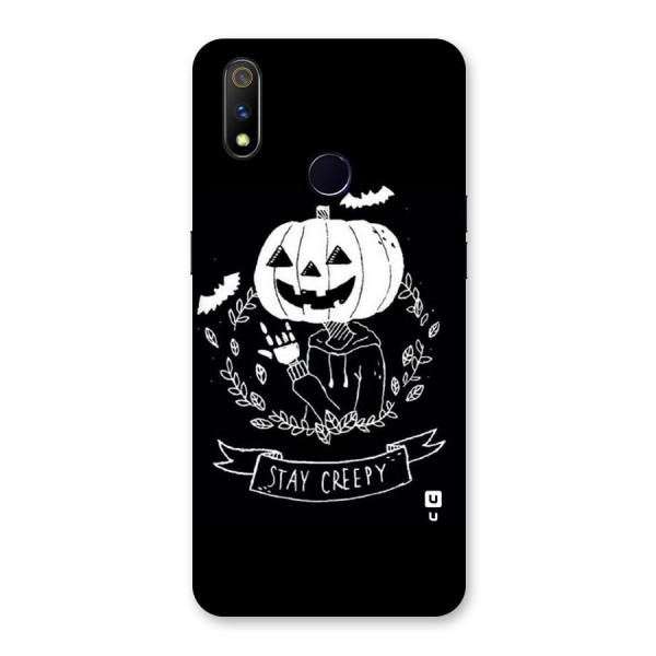 Stay Creepy Back Case for Realme 3 Pro