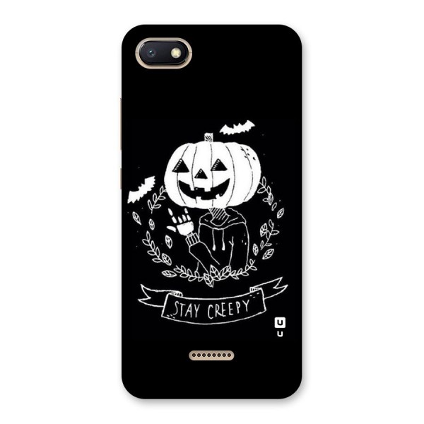 Stay Creepy Back Case for Redmi 6A