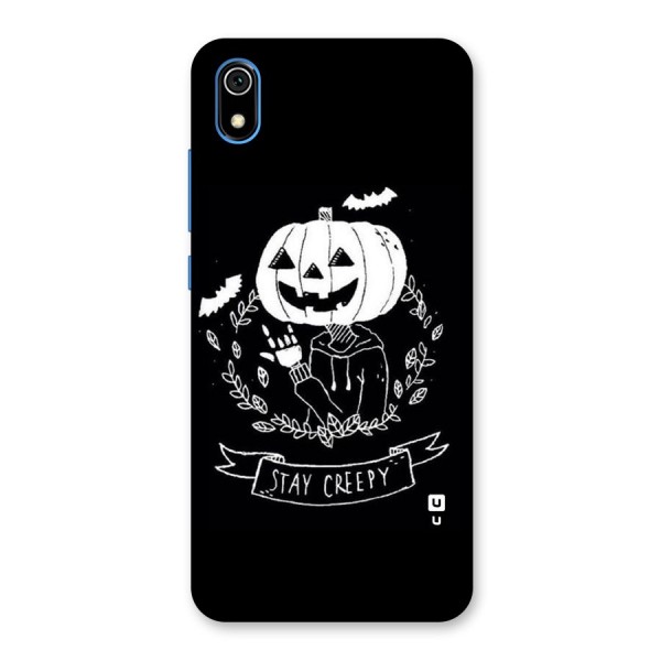 Stay Creepy Back Case for Redmi 7A