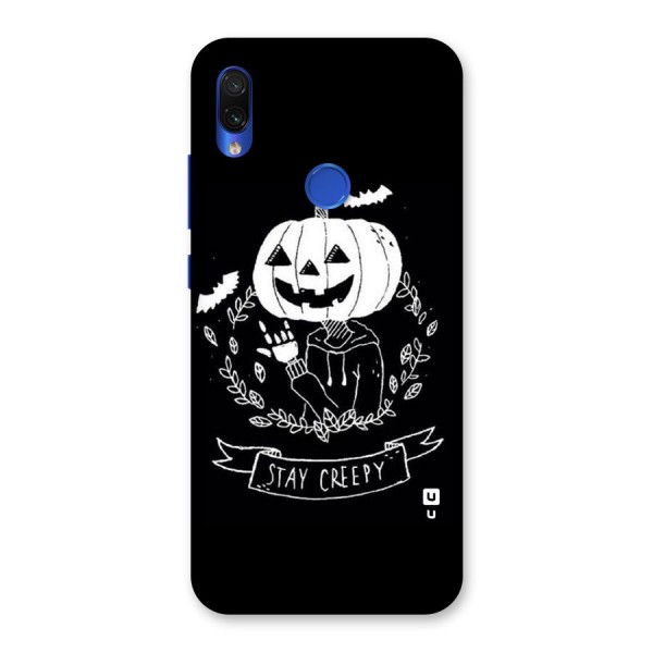 Stay Creepy Back Case for Redmi Note 7S