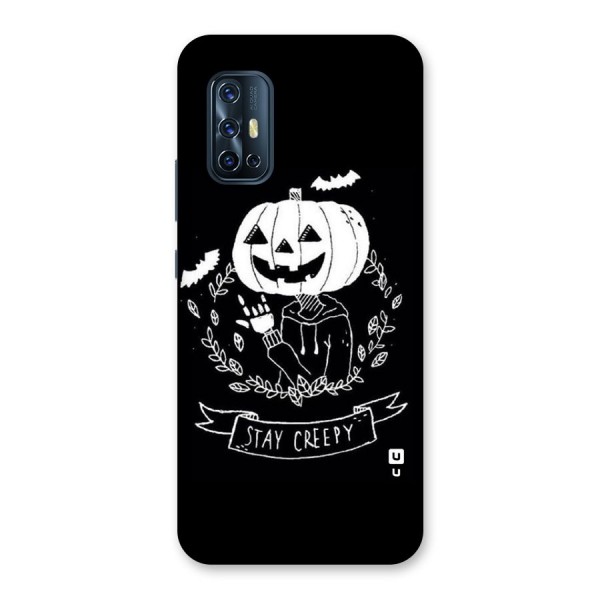 Stay Creepy Back Case for Vivo V17