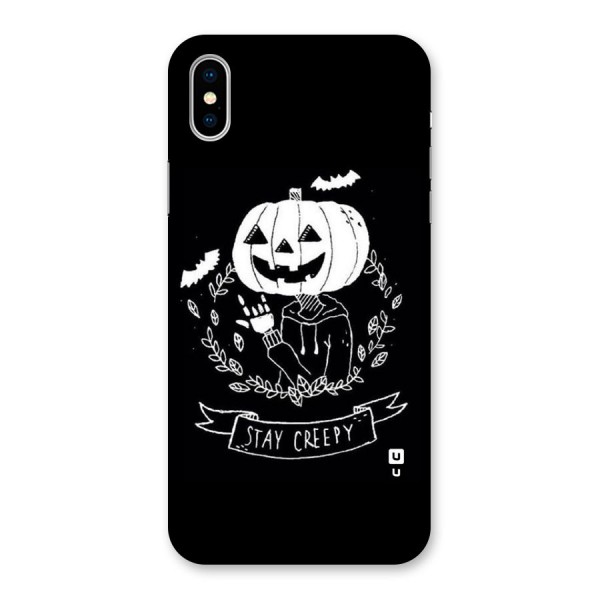 Stay Creepy Back Case for iPhone XS
