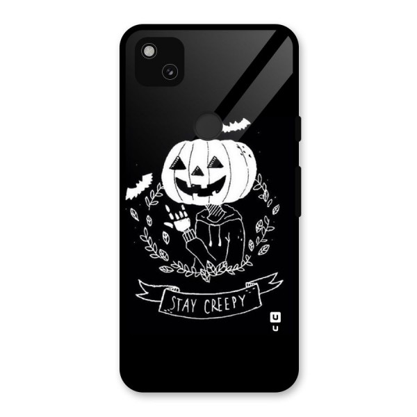 Stay Creepy Glass Back Case for Google Pixel 4a