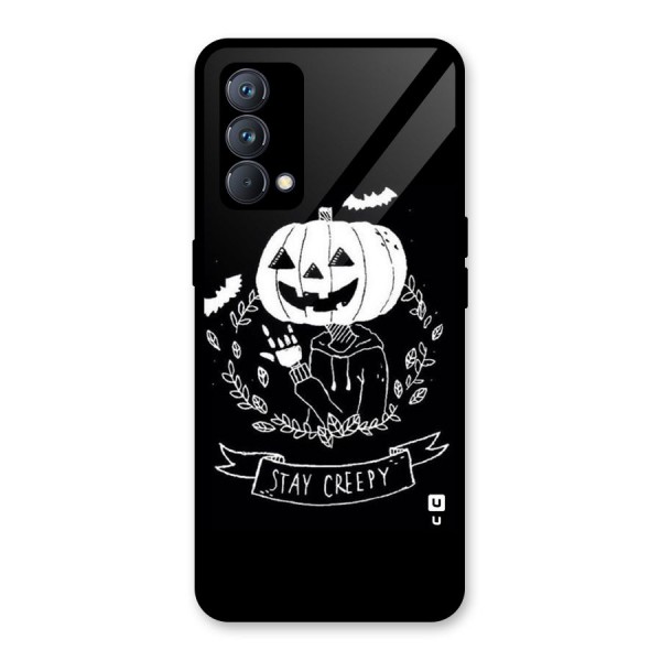 Stay Creepy Glass Back Case for Realme GT Master Edition