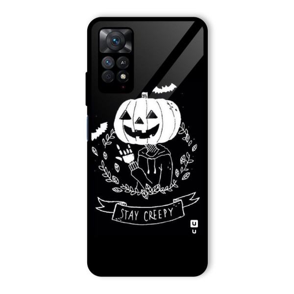 Stay Creepy Glass Back Case for Redmi Note 11 Pro Plus 5G