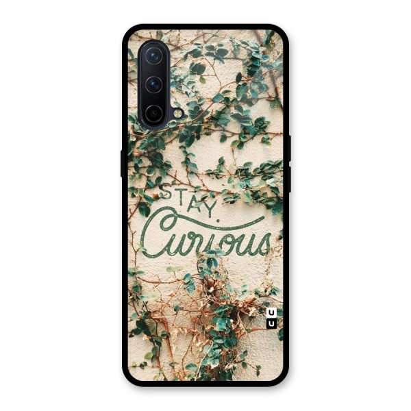 Stay Curious Glass Back Case for OnePlus Nord CE 5G