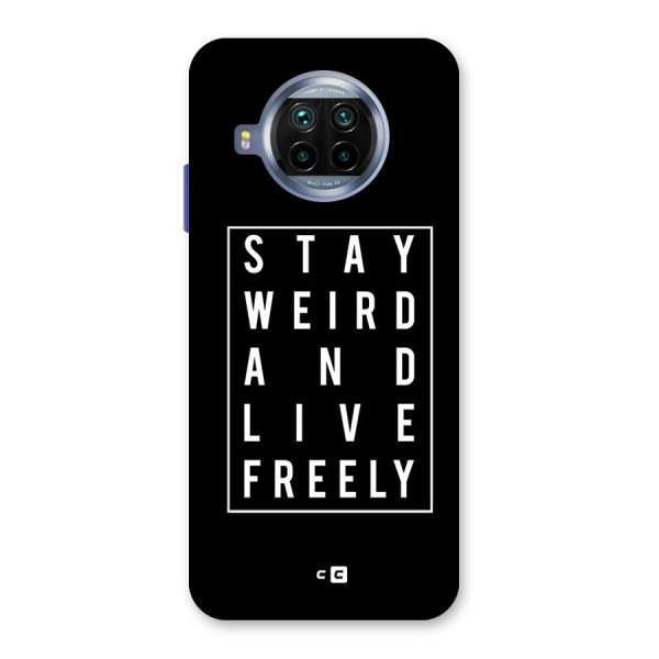 Stay Weird Live Freely Back Case for Mi 10i