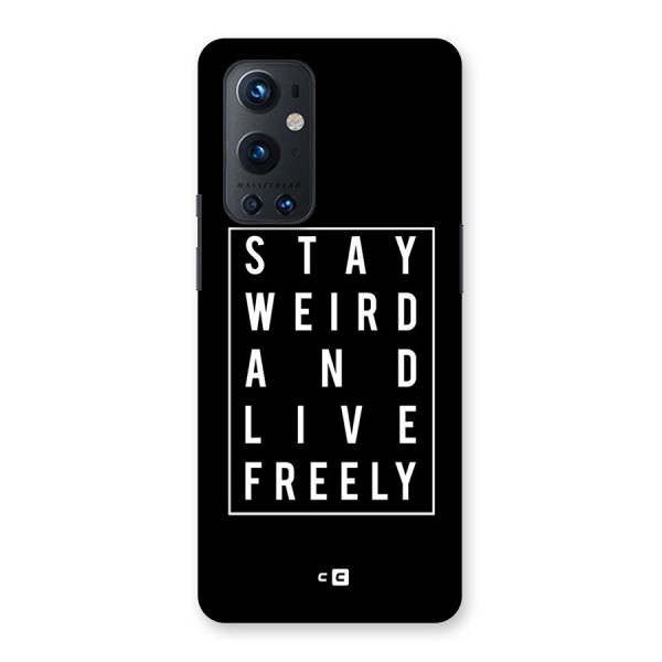Stay Weird Live Freely Back Case for OnePlus 9 Pro