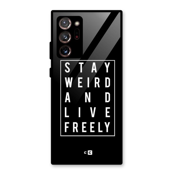 Stay Weird Live Freely Glass Back Case for Galaxy Note 20 Ultra