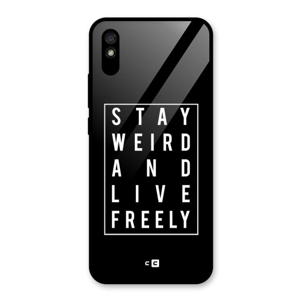 Stay Weird Live Freely Glass Back Case for Redmi 9A
