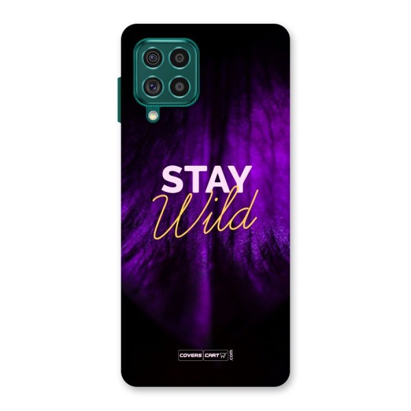 Stay Wild Back Case for Galaxy F62