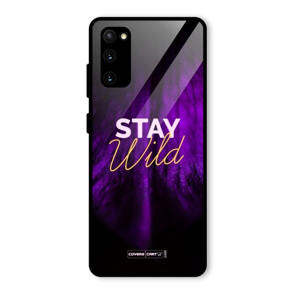 Stay Wild Glass Back Case for Galaxy S20 FE 5G